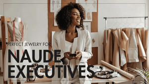 Naude Bourn Guide: The Art of Jewelry for Corporate Style